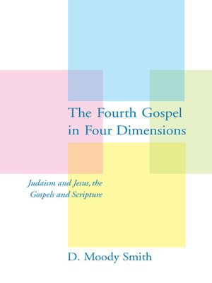 cover image of The Fourth Gospel in Four Dimensions